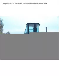 Caterpillar D6K2 XL TRACK-TYPE TRACTOR Service Repair Manual WMR preview
