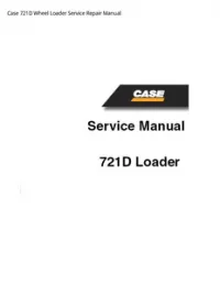 Case 721D Wheel Loader Service Repair Manual preview