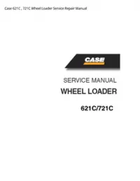 Case 621C   721C Wheel Loader Service Repair Manual preview