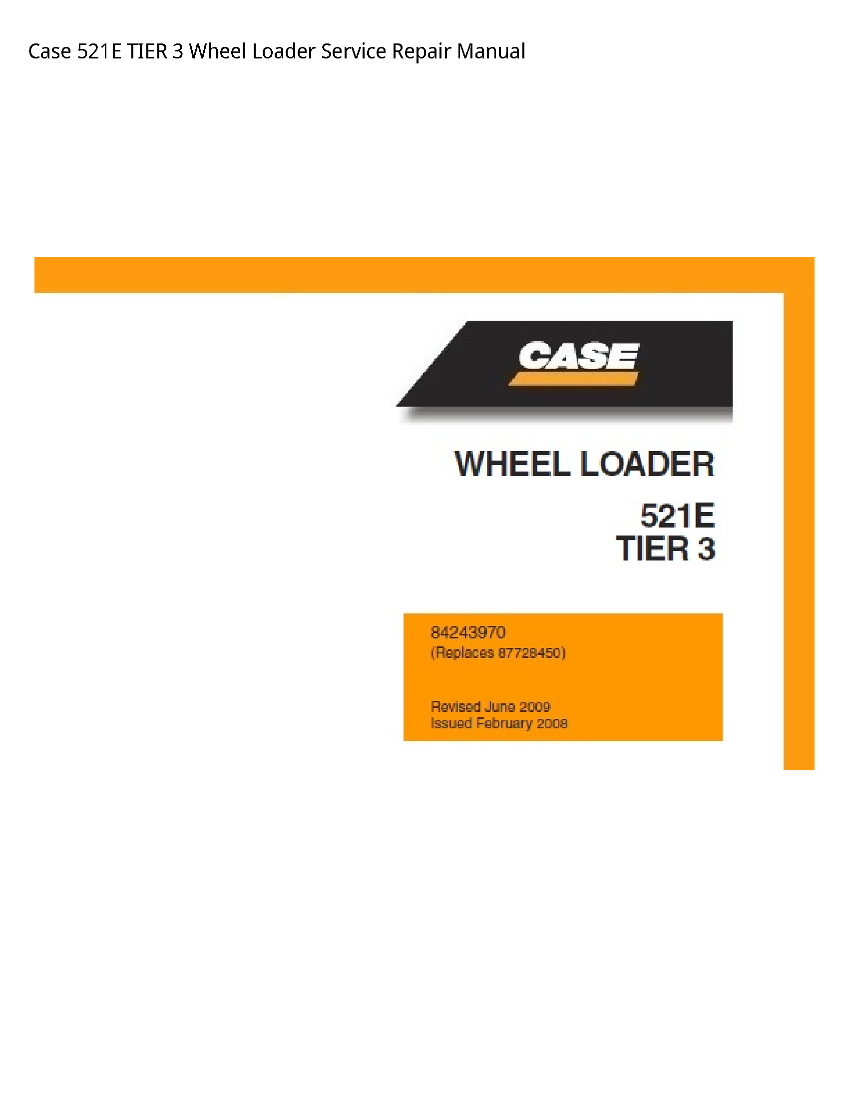 Case/Case IH 521E TIER Wheel Loader manual