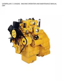 CATERPILLAR C1.5 ENGINE - MACHINE OPERATION AND MAINTENANCE MANUAL CMY preview