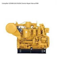 Caterpillar G3508B GAS ENGINE Service Repair Manual RBK preview