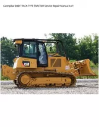 Caterpillar D4D TRACK-TYPE TRACTOR Service Repair Manual 44H preview