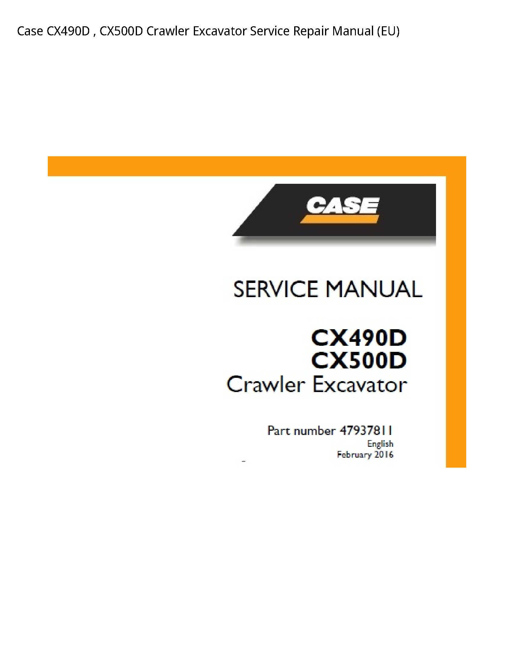 Case/Case IH CX490D Crawler Excavator manual