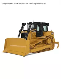 Caterpillar D6R II TRACK-TYPE TRACTOR Service Repair Manual BLT preview