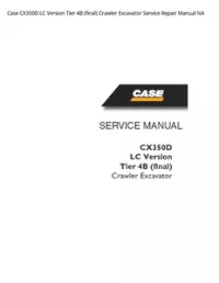 Case CX350D LC Version Tier 4B (final) Crawler Excavator Service Repair Manual NA preview