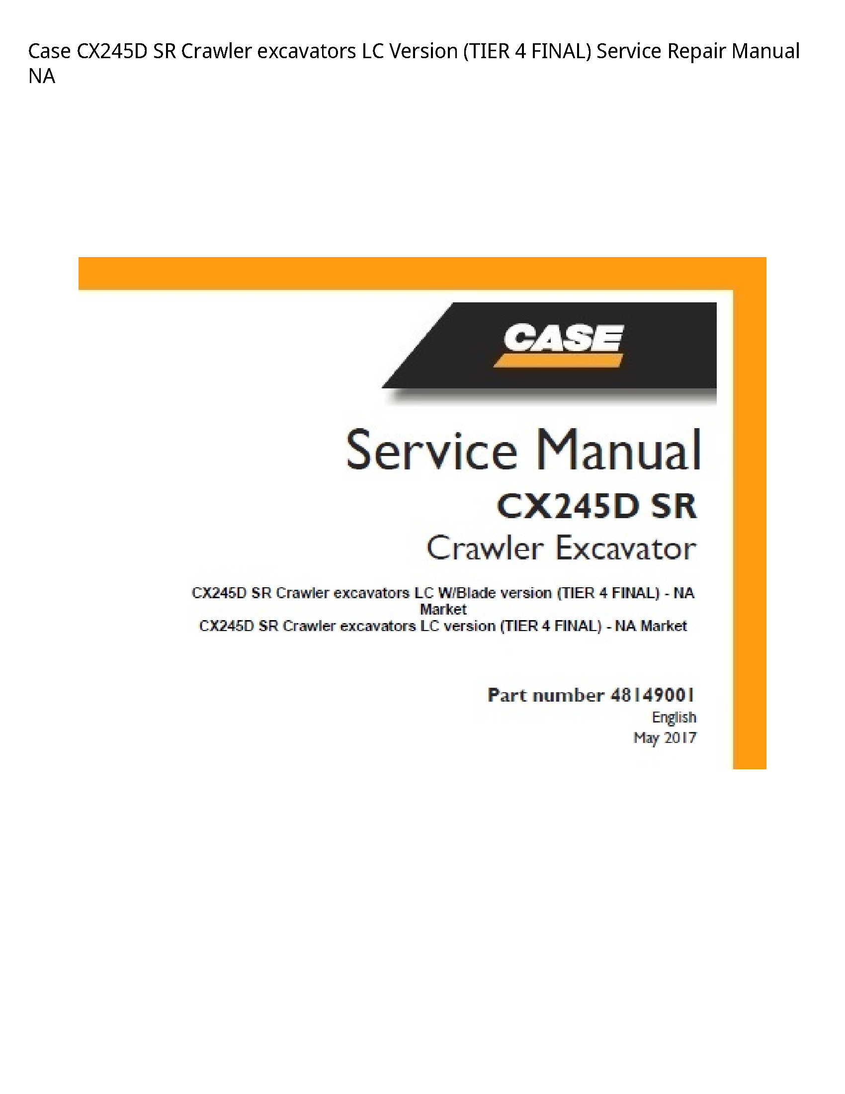 Case/Case IH CX245D SR Crawler excavators LC Version (TIER FINAL) manual