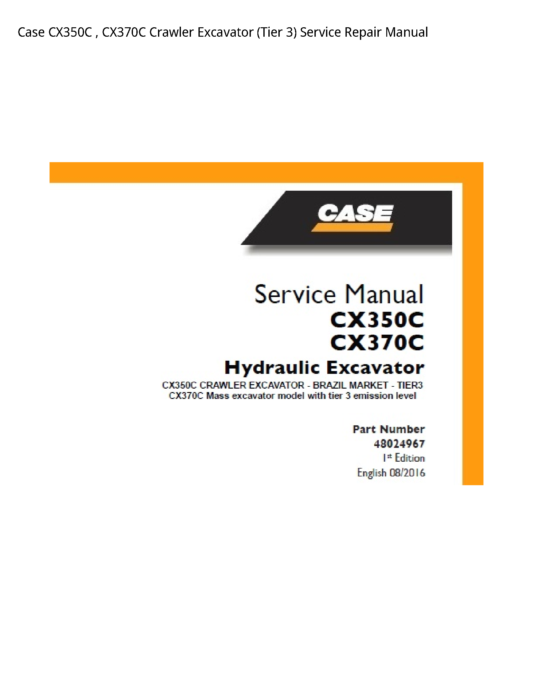 Case/Case IH CX350C Crawler Excavator (Tier manual