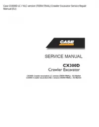 Case CX300D LC / NLC version (TIER4 FINAL) Crawler Excavator Service Repair Manual (EU) preview