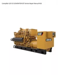 Caterpillar G3512E GENERATOR SET Service Repair Manual NGS preview