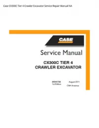Case CX300C Tier 4 Crawler Excavator Service Repair Manual NA preview