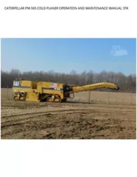 CATERPILLAR PM-565 COLD PLANER OPERATION AND MAINTENANCE MANUAL 3TK preview