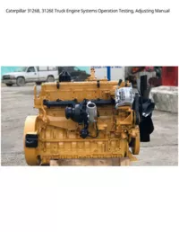 Caterpillar 3126B  3126E Truck Engine Systems Operation Testing  Adjusting Manual preview