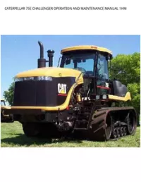 CATERPILLAR 75E CHALLENGER OPERATION AND MAINTENANCE MANUAL 1HM preview