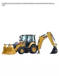 CATERPILLAR 432F2 BACKHOE LOADER OPERATION AND MAINTENANCE MANUAL HWP preview