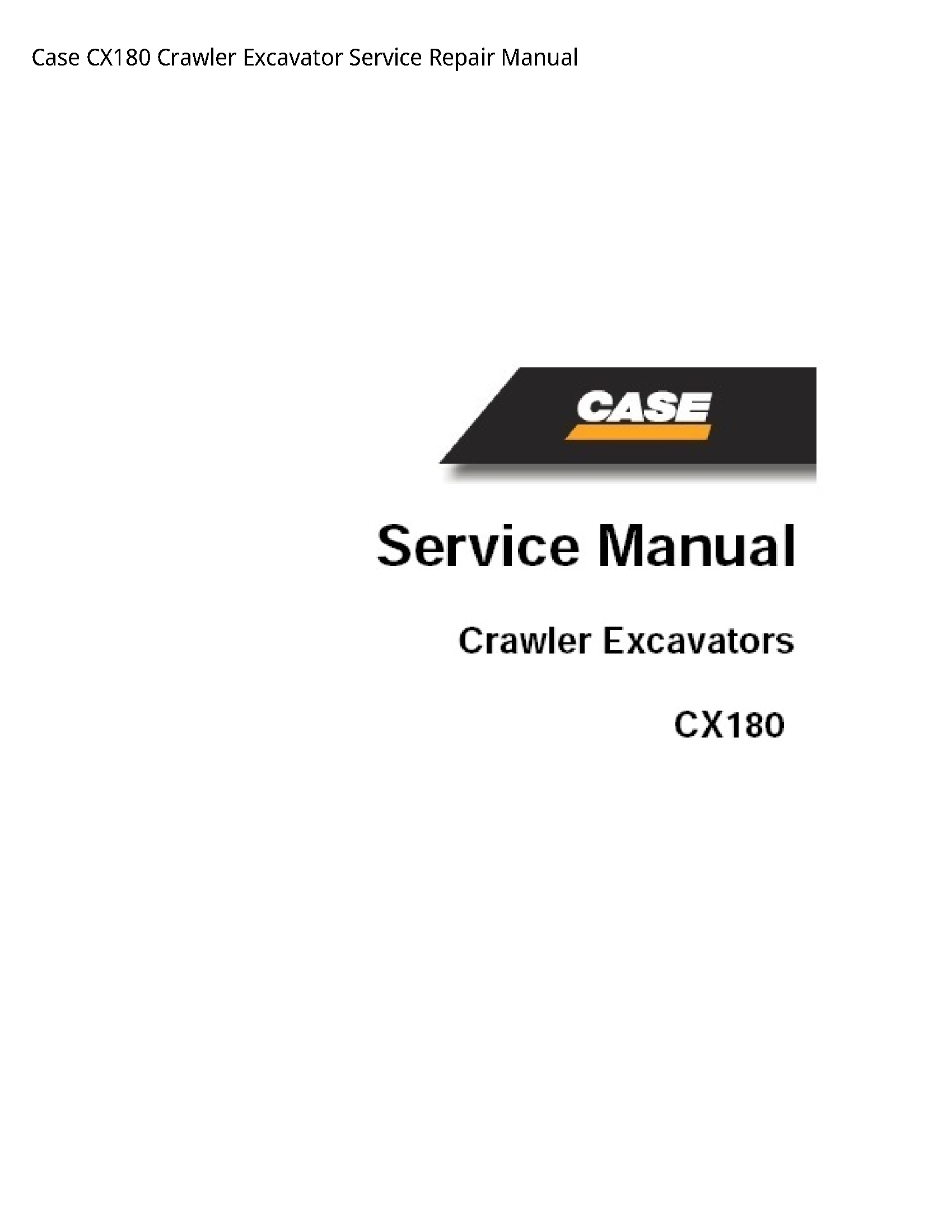 Case/Case IH CX180 Crawler Excavator manual