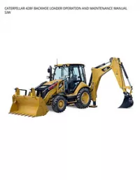 CATERPILLAR 428F BACKHOE LOADER OPERATION AND MAINTENANCE MANUAL SJW preview