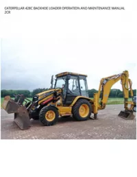 CATERPILLAR 428C BACKHOE LOADER OPERATION AND MAINTENANCE MANUAL 2CR preview