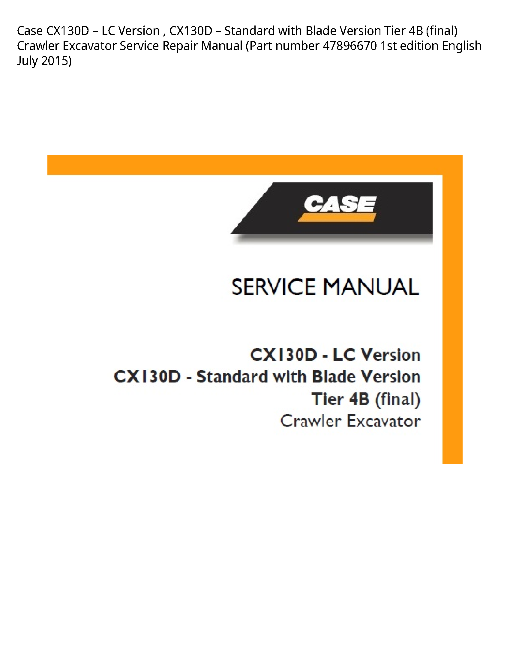 Case/Case IH CX130D LC Version Standard with Blade Version Tier (final) Crawler Excavator manual