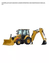 CATERPILLAR 422F2 BACKHOE LOADER OPERATION AND MAINTENANCE MANUAL LYF preview