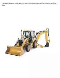 CATERPILLAR 416E III BACKHOE LOADER OPERATION AND MAINTENANCE MANUAL GRR preview