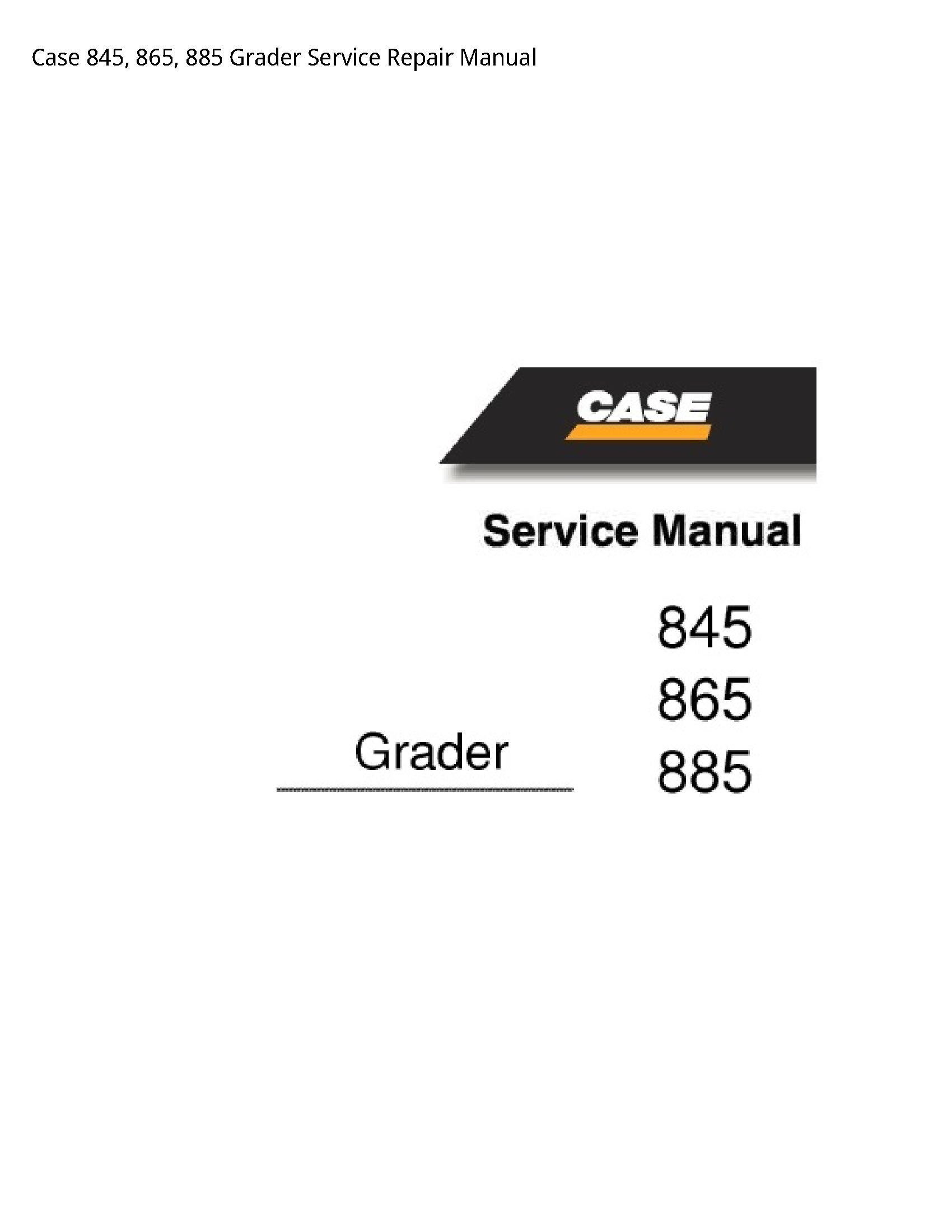 Case/Case IH 845 Grader manual
