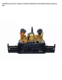 CATERPILLAR AS2301 ASPHALT SCREED OPERATION AND MAINTENANCE MANUAL AKS preview