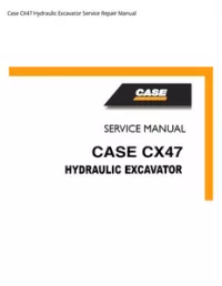Case CX47 Hydraulic Excavator Service Repair Manual preview