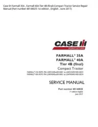 Case IH Farmall 35A   Farmall 40A Tier 4B (final) Compact Tractor Service Repair Manual (Part number 48144025 1st edition   English   June 2017) preview