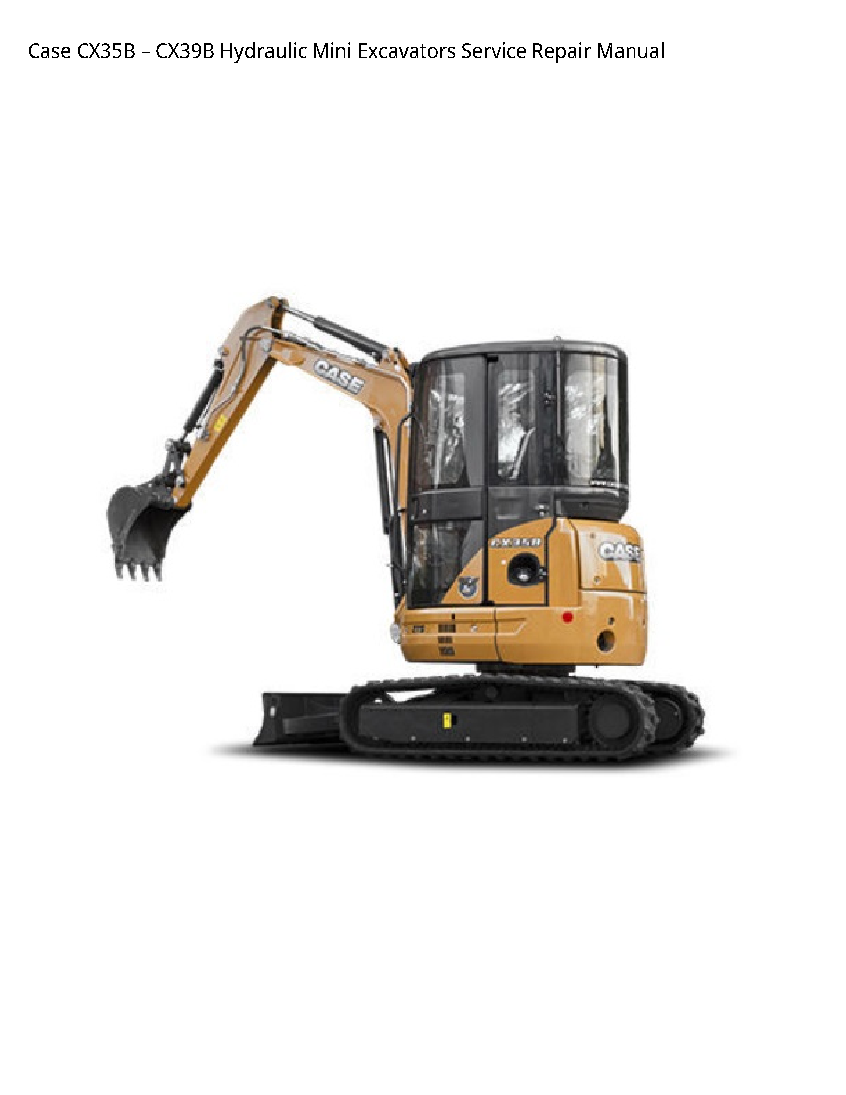 Case/Case IH CX35B Hydraulic Mini Excavators manual