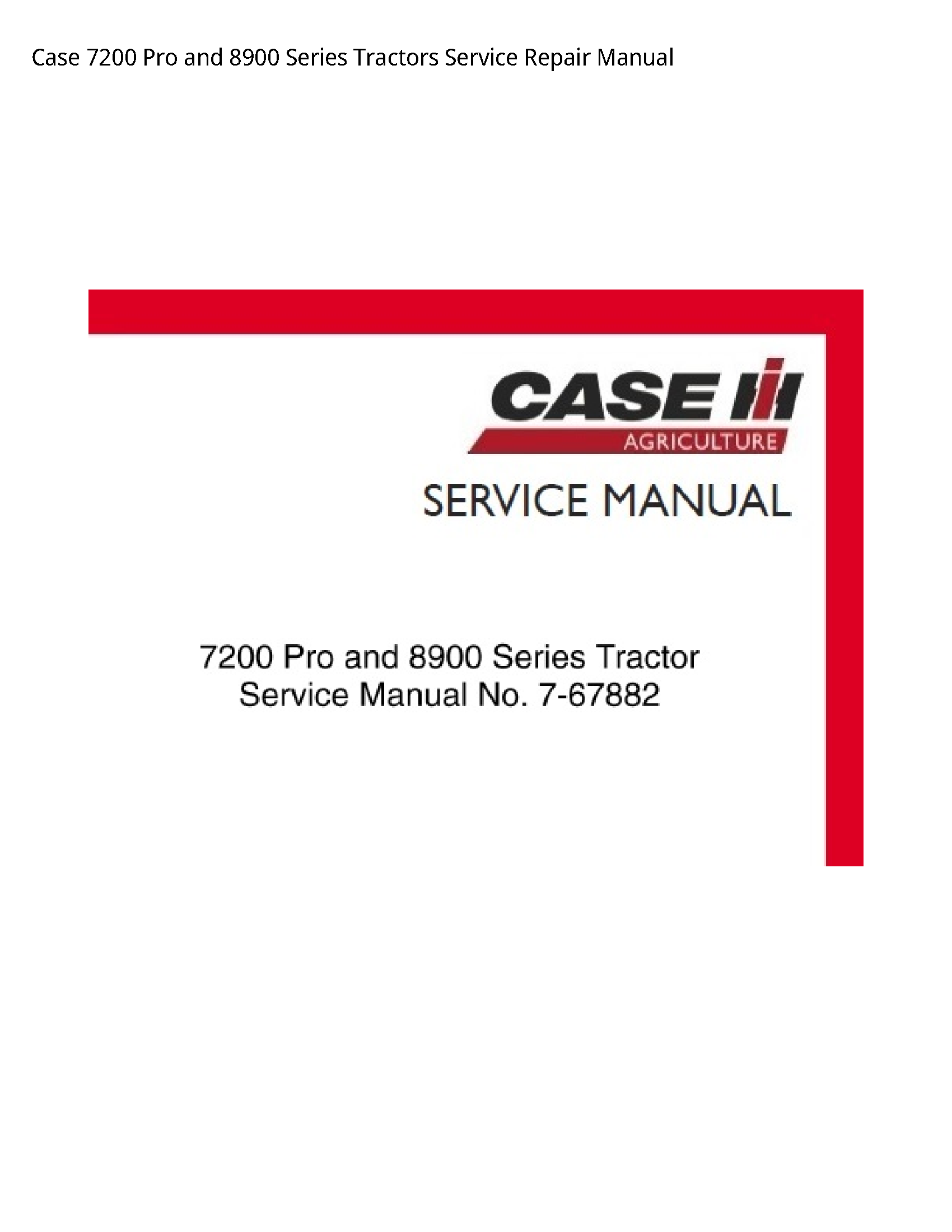 Case/Case IH 7200 Pro  Series Tractors manual