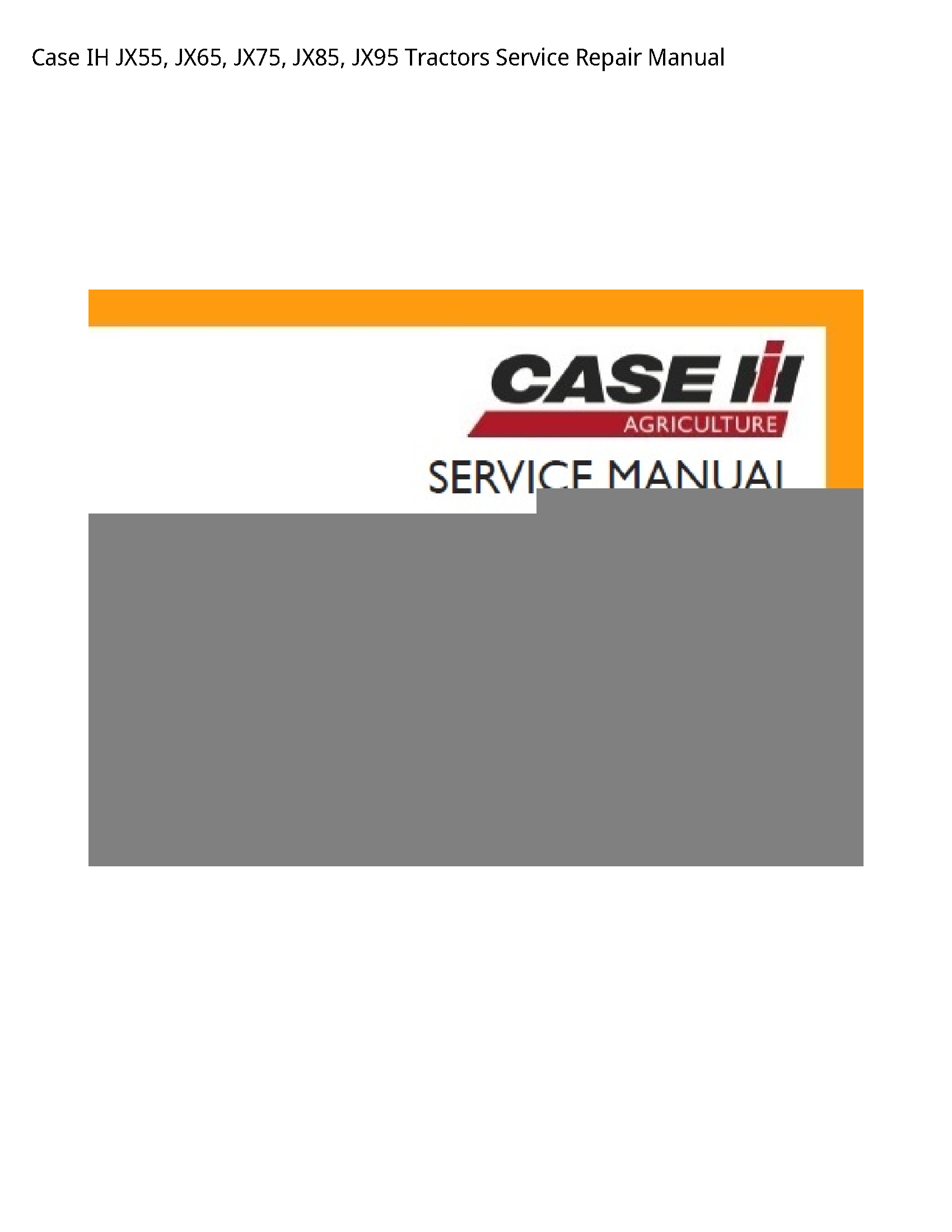 Case/Case IH JX55 IH Tractors manual