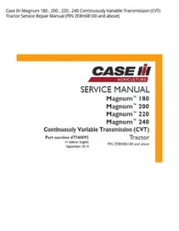 Case IH Magnum 180   200   220   240 Continuously Variable Transmission (CVT) Tractor Service Repair Manual (PIN ZERH08100 and above) preview