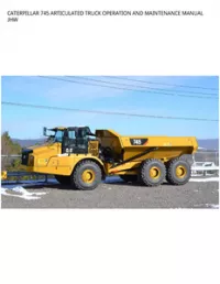 CATERPILLAR 745 ARTICULATED TRUCK OPERATION AND MAINTENANCE MANUAL JHW preview