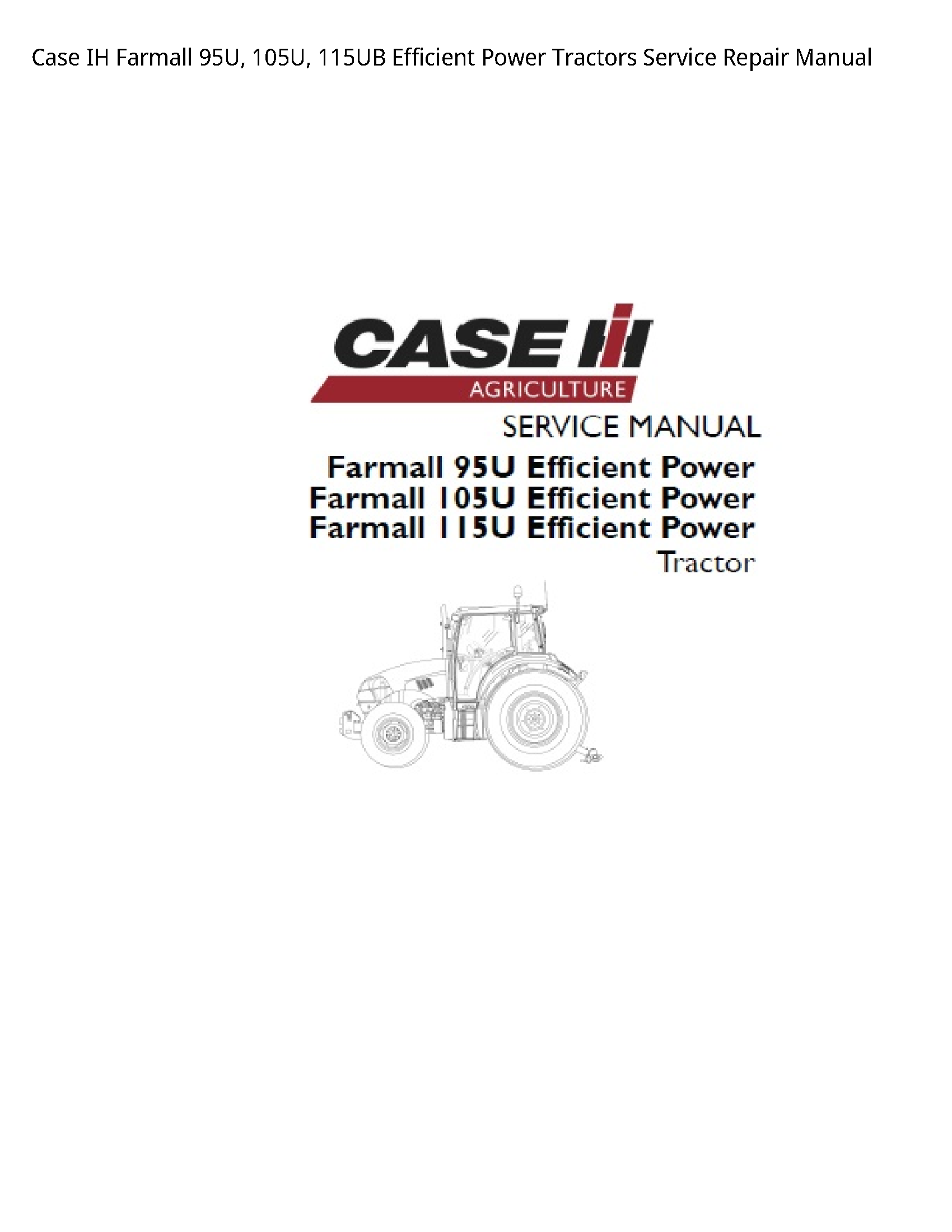 Case/Case IH 95U IH Farmall Efficient Power Tractors manual