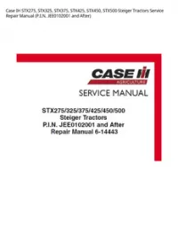 Case IH STX275  STX325  STX375  STX425  STX450  STX500 Steiger Tractors Service Repair Manual (P.I.N. JEE0102001 and After) preview