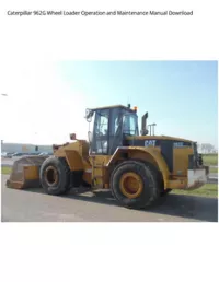 Caterpillar 962G Wheel Loader Operation and Maintenance Manual Download preview