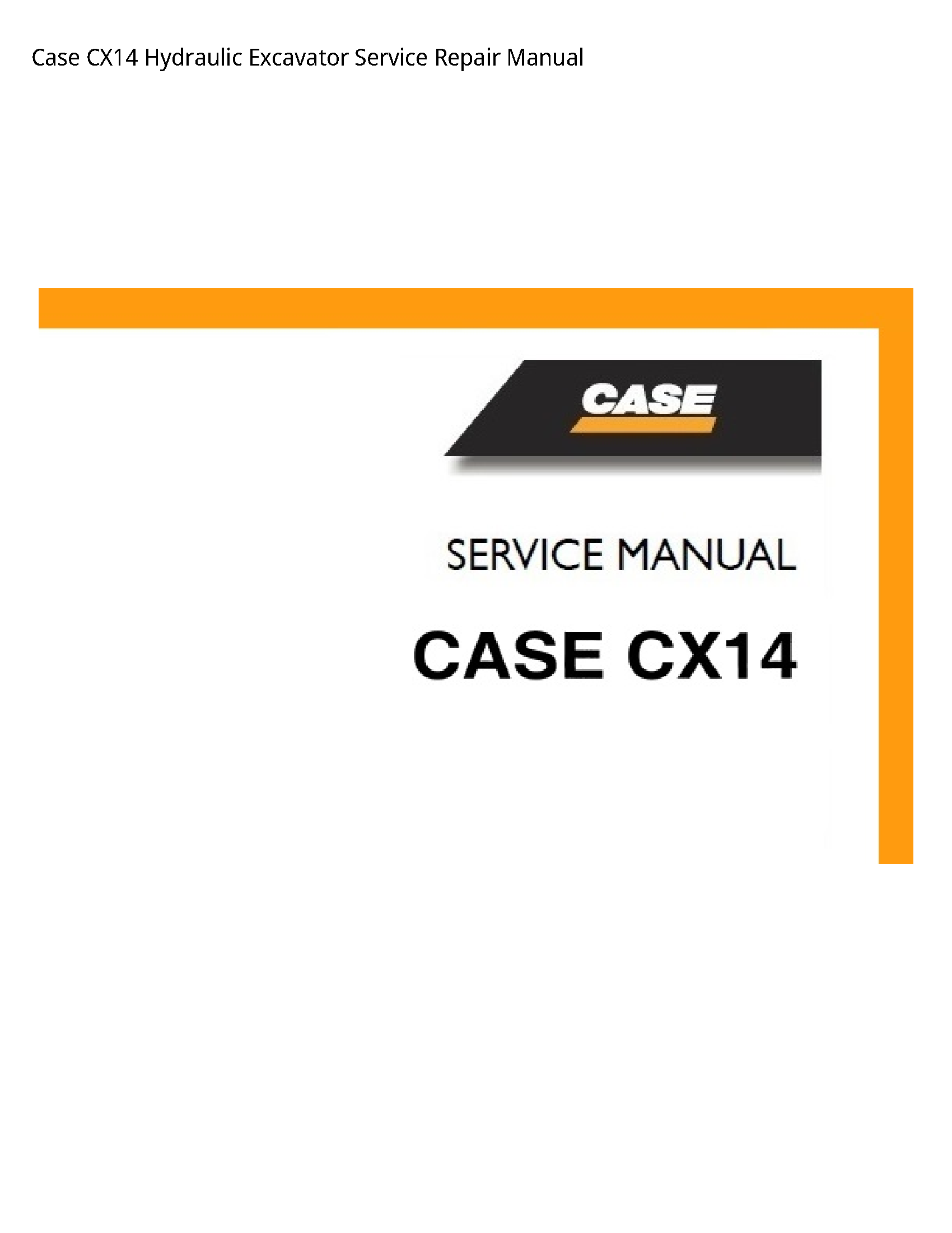 Case/Case IH CX14 Hydraulic Excavator manual