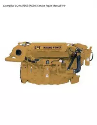 Caterpillar C12 MARINE ENGINE Service Repair Manual 9HP preview