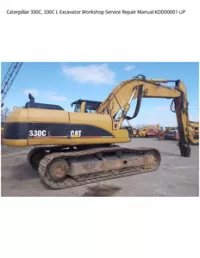 Caterpillar 330C  330C L Excavator Workshop Service Repair Manual KDD00001-UP preview