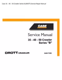 Case 35 – 40 – 50 Crawler Series B (DROTT) Service Repair Manual preview