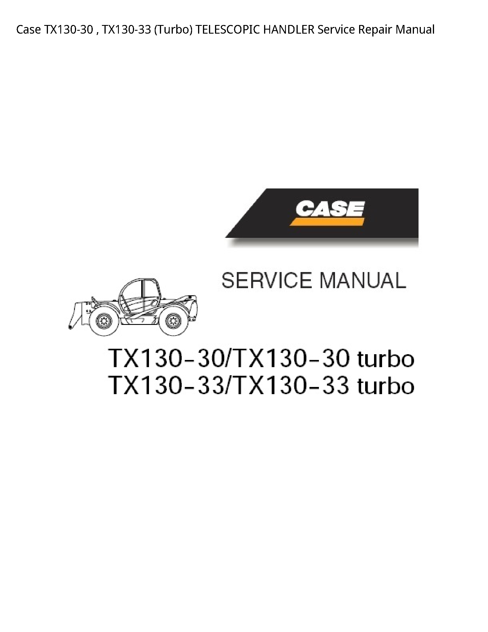 Case/Case IH TX130-30 (Turbo) TELESCOPIC HANDLER manual