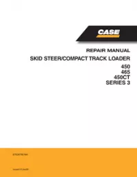 Case 450   465   450CT Series 3 Skid Steer / Compact Track Loaders Service Repair Manual preview