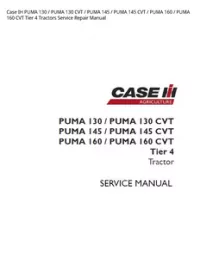 Case IH PUMA 130 / PUMA 130 CVT / PUMA 145 / PUMA 145 CVT / PUMA 160 / PUMA 160 CVT Tier 4 Tractors Service Repair Manual preview