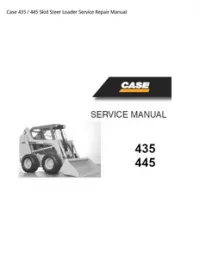 Case 435 / 445 Skid Steer Loader Service Repair Manual preview
