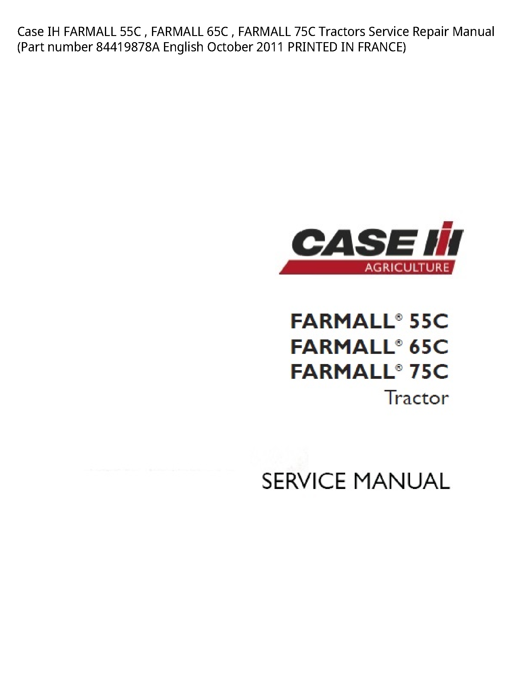 Case/Case IH 55C IH FARMALL FARMALL FARMALL Tractors manual