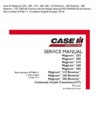 Case IH Magnum 250   280   310   340  380   310 Rowtrac   340 Rowtrac   380 Rowtrac – CVT TIER 4B Tractors Service Repair Manual (PIN ZERF08100 and above. Part number 47748111 1st edition English October 2014) preview