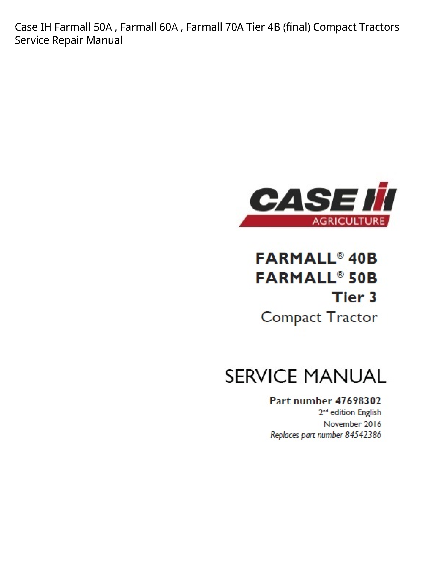 Case/Case IH 50A IH Farmall Farmall Farmall Tier (final) Compact Tractors manual