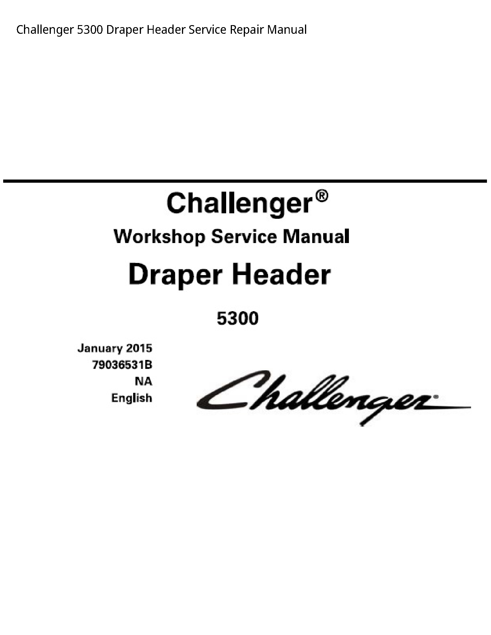 Challenger 5300 Draper Header manual