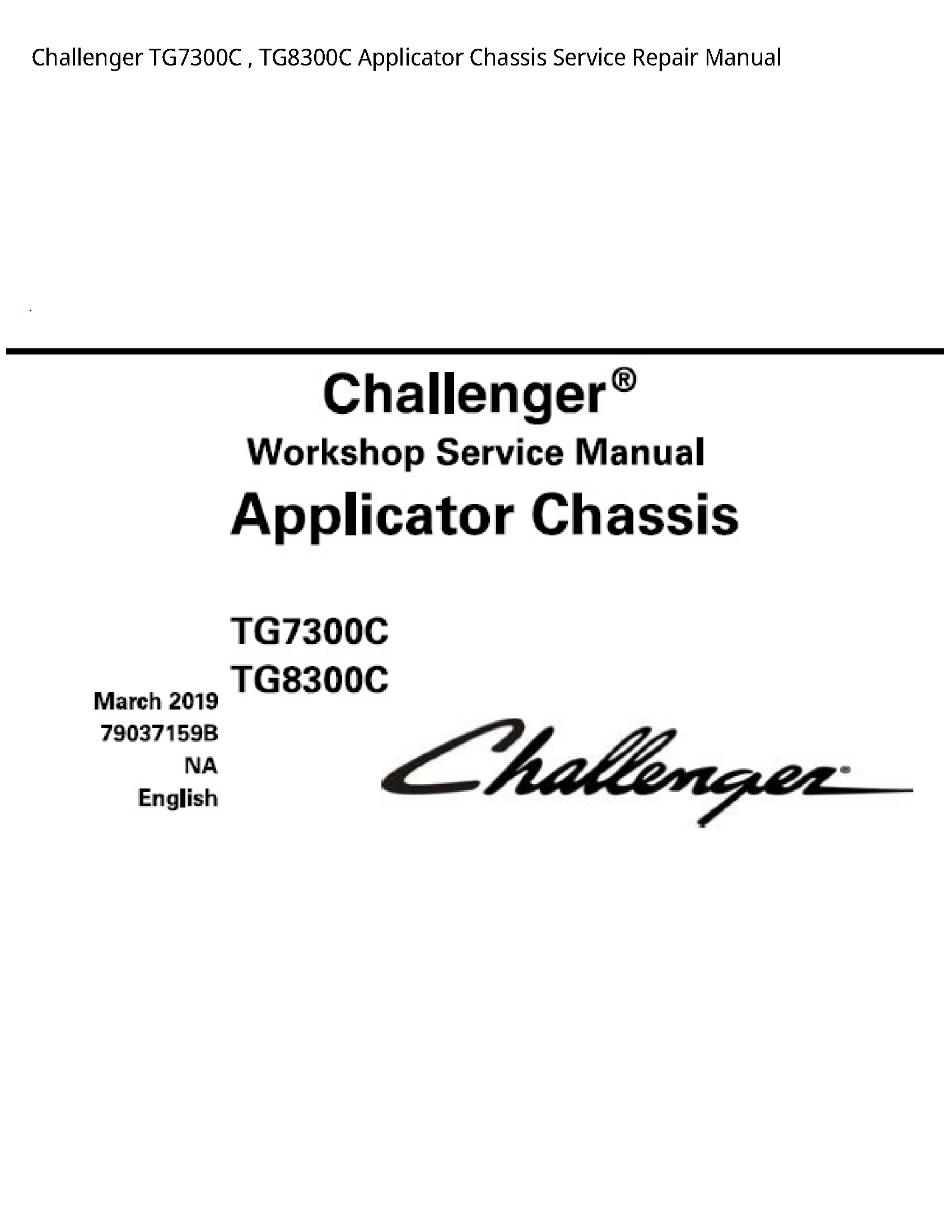 Challenger TG7300C Applicator Chassis manual